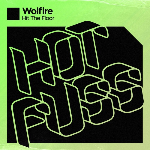 Wolfire - Hit the Floor [HF056BP]